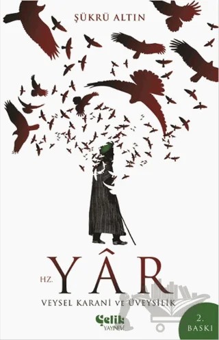 Hz. Yar - Veysel Karani ve Üveysilik – Şükrü Altın – Çelik Yayınevi kitap kapağı