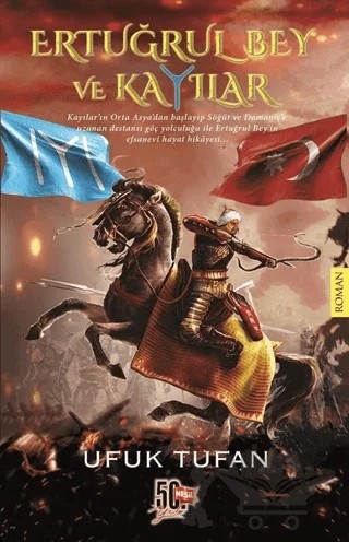Ertuğrul Bey ve Kayılar – Ufuk Tufan – Nesil Yayınları kitap kapağı