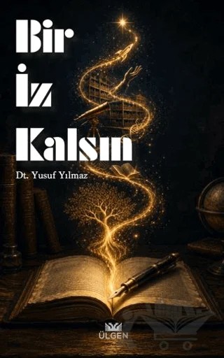Bir İz Kalsın – Yusuf Yılmaz – Ülgen Yayınları kitap kapağı