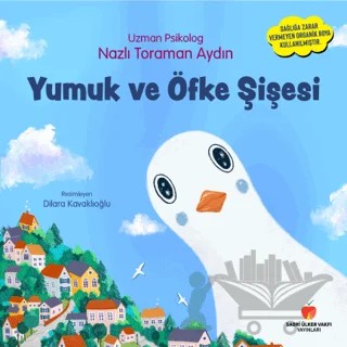 Yumuk ve Öfke Şişesi – Nazlı Toraman Aydın – Sabri Ülker Vakfı Yayınları kitap kapağı