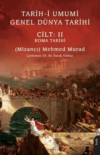 Tarih-i Umumi - Genel Dünya Tarihi Cilt: II Roma Tarihi – Mizancı Mehmed Murad – Dorlion Yayınları kitap kapağı