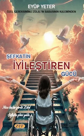 Şefkatin İyileştiren Gücü – Eyüp Yeter – Zet Yayınları kitap kapağı