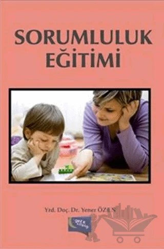 Sorumluluk Eğitimi – Yener Özen – Gece Kitaplığı kitap kapağı