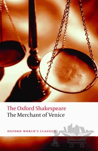The Merchant Of Venice: The Oxford Shakespeare – William Shakespeare – Oxford University Press - Classics kitap kapağı