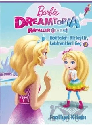 Noktaları Birleştir Faaliyet Kitabı - Barbie Dreamtopia – Kolektif – Doğan Egmont Yayıncılık kitap kapağı