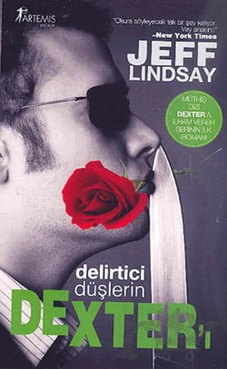 Delirtici Düşlerin Dexter’ı – Jeff Lindsay – Artemis Yayınları kitap kapağı