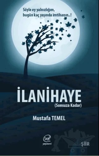 İlanihaye (Sonsuza Kadar) – Mustafa Temel – Erguvan Yayınevi kitap kapağı