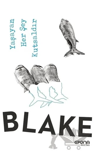 Yaşayan Her Şey Kutsaldır – William Blake – Epona Kitap kitap kapağı