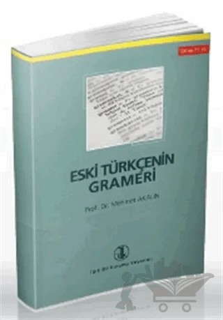 Eski Türkçenin Grameri – Annemarie von Gabain – Türk Dil Kurumu Yayınları kitap kapağı