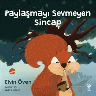 Paylaşmayı Sevmeyen Sincap – Elvin Öven – Sia Kitap kitap kapağı