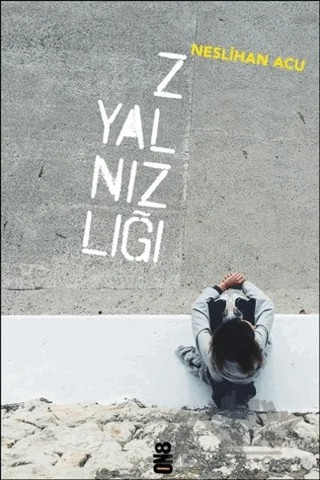 Z Yalnızlığı – Neslihan Acu – On8 Kitap kitap kapağı