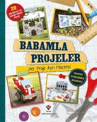 Babamla Projeler – Diane Ashmore, Lee Coan – TÜBİTAK Yayınları kitap kapağı