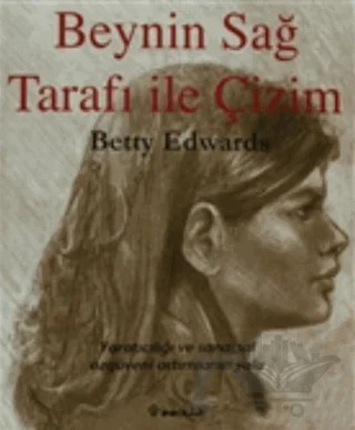 Beynin Sağ Tarafı ile Çizim – Betty Edwards – İnkılap Kitabevi kitap kapağı