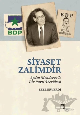 Siyaset Zalimdir – Ezel Erverdi – Dergah Yayınları kitap kapağı