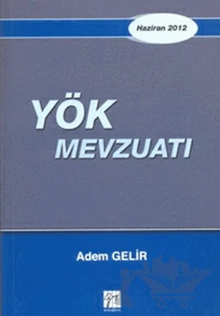 YÖK Mevzuatı – Adem Gelir – Gazi Kitabevi kitap kapağı