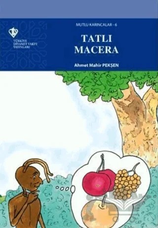 Tatlı Macera – Ahmet Mahir Pekşen – Türkiye Diyanet Vakfı Yayınları kitap kapağı