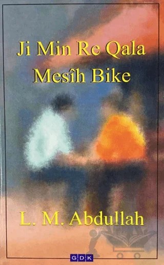 Ji Min Re Qala Mesih Bike – L. M. Abdullah – GDK Yayınları kitap kapağı