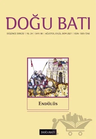 Doğu Batı Düşünce Dergisi Yıl: 24 Sayı: 98 - Endülüs – Kolektif – Doğu Batı Dergileri kitap kapağı