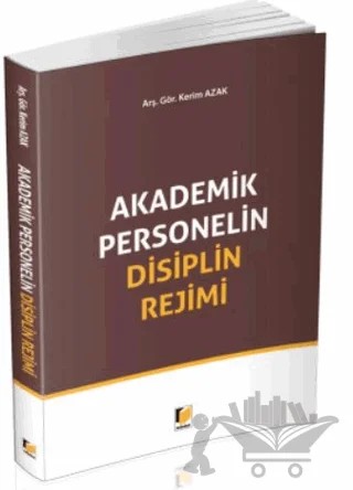 Akademik Personelin Disiplin Rejimi – Kerim Azak – Adalet Yayınevi kitap kapağı