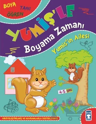 Yumişin Ailesi - Yumiş'le Boyama Zamanı – Süleyman Özkonuk – Timaş Çocuk kitap kapağı