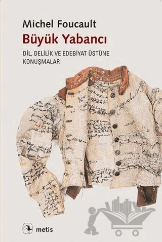 Büyük Yabancı – Michel Foucault – Metis Yayınları kitap kapağı