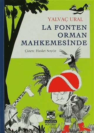 La Fonten Orman Mahkemesinde – Yalvaç Ural – Marsık Kitap kitap kapağı