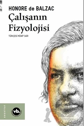 Çalışanın Fizyolojisi – Honore de Balzac – Vakıfbank Kültür Yayınları kitap kapağı