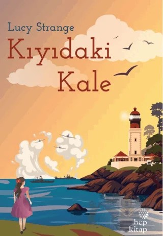Kıyıdaki Kale – Lucy Strange – Hep Kitap kitap kapağı