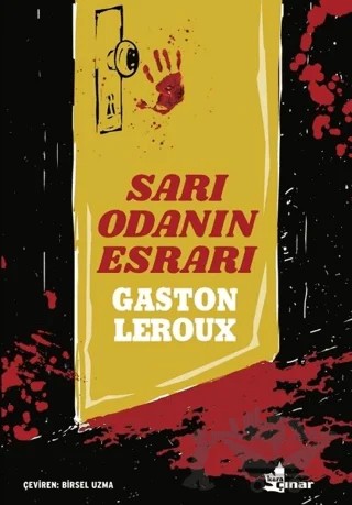Sarı Odanın Esrarı – Gaston Leroux – Çınar Yayınları kitap kapağı