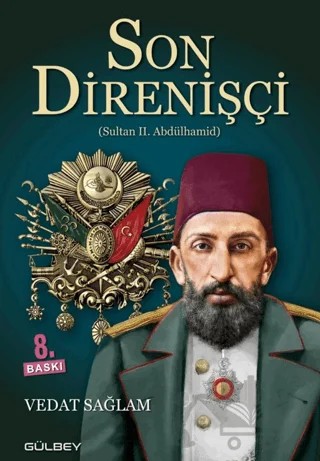 Son Direnişçi – Vedat Sağlam – Gülbey Yayınları kitap kapağı