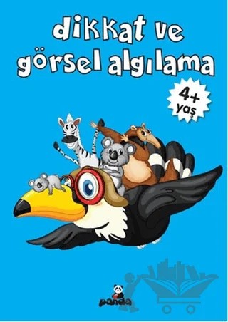 Dikkat ve Görsel Algılama +4 Yaş – Deniz Gökmeriç – Beyaz Panda Yayınları kitap kapağı