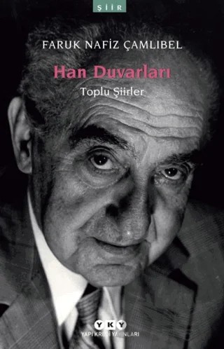 Han Duvarları – Faruk Nafiz Çamlıbel – Yapı Kredi Yayınları kitap kapağı
