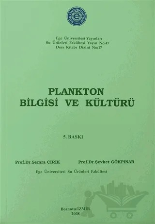 Plankton Bilgisi ve Kültürü – Semra Cirik, Şevket Gökpınar – Ege Üniversitesi Yayınları kitap kapağı