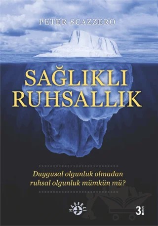 Sağlıklı Ruhsallık – Peter Scazzero – Haberci Basın Yayın kitap kapağı