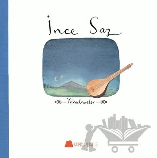 İnce Saz – Işıl Erverdi – Kumdan Kale kitap kapağı