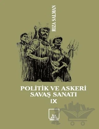 Politik ve Askeri Savaş Sanatı 9 – Rıza Salman – İlkeriş Yayınları kitap kapağı