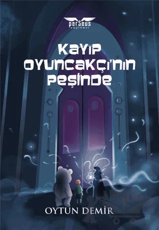 Kayıp Oyuncakçı'nın Peşinde – Oytun Demir – Perseus kitap kapağı