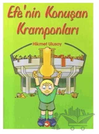 Efe’nin Konuşan Kramponları – Hikmet Ulusoy – Beyaz Balina Yayınları kitap kapağı