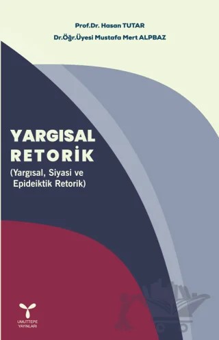 Yargısal Retorik – Hasan Tutar, Mustafa Mert Alpbaz – Umuttepe Yayınları kitap kapağı