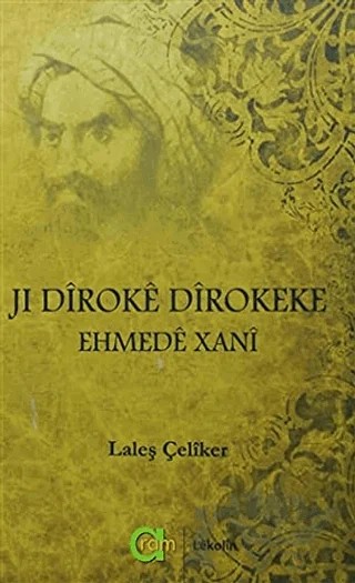 Ji Diroke Dirokeke Ehmede Xani – Laleş Çeliker – Aram Yayınları kitap kapağı