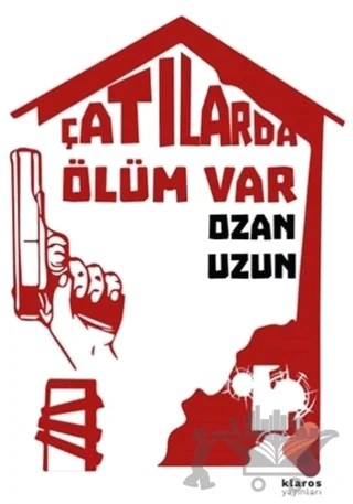 Çatılarda Ölüm Var – Ozan Uzun – Klaros Yayınları kitap kapağı