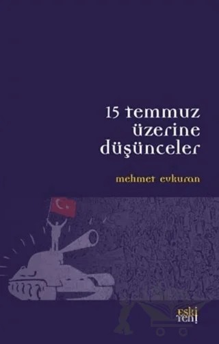 15 Temmuz Üzerine Düşünceler – Mehmet Evkuran – Eski Yeni Yayınları kitap kapağı