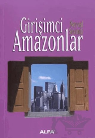 Girişimci Amazonlar – Nevval Sevindi – Alfa Yayınları kitap kapağı