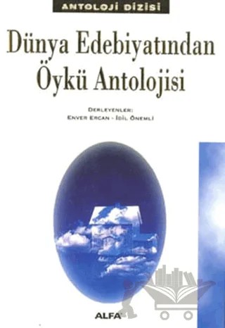 Dünya Edebiyatından Öykü Antolojisi – Derleme – Alfa Yayınları kitap kapağı