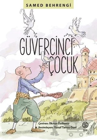 Güvercinci Çocuk – Samed Behrengi – Sia Kitap kitap kapağı