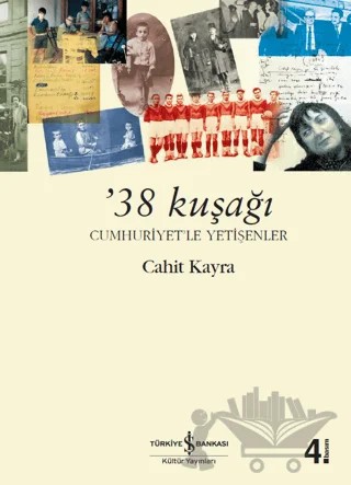 38 Kuşağı – Cahit Kayra – İş Bankası Kültür Yayınları kitap kapağı
