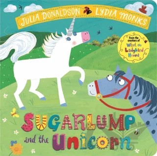 Sugarlump and the Unicorn – Julia Donaldson – Pan Macmillan kitap kapağı