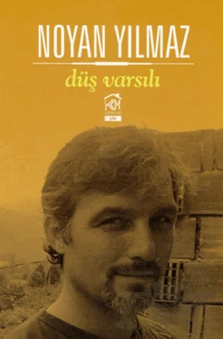 Düş Varsılı – Noyan Yılmaz – Kurgu Kültür Merkezi kitap kapağı
