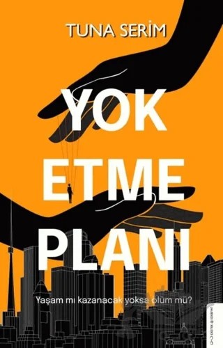 Yok Etme Planı – Tuna Serim – Destek Yayınları kitap kapağı