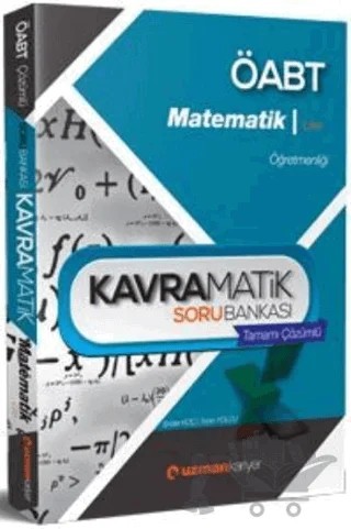 2017 ÖABT Matematik Lise Öğretmenliği Kavramatik Soru Bankası Tamamı Çözümlü – Kolektif – Uzman Kariyer Yayınları kitap kapağı